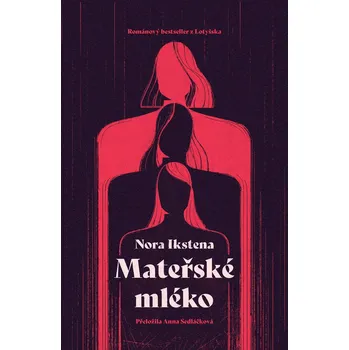 Kniha Mateřské mléko - Nora Ikstena (E-Kniha)