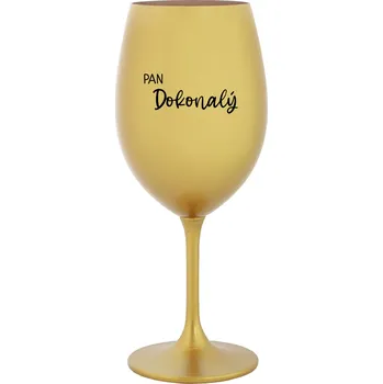 Sklenice PAN DOKONALÝ - zlatá sklenice na víno 350 ml