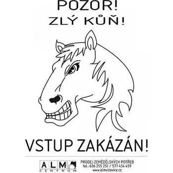 Značení Plastová cedulka ALM - ZLÝ KŮŇ