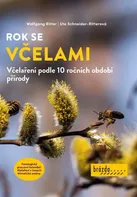 Rok se včelami: Včelaření podle 10 ročních období přírody - Wolfgang Ritter, Ute Schneider-Ritterová (2022, brožovaná)
