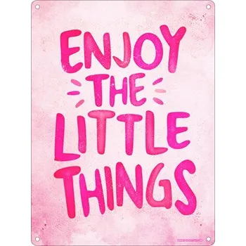 Plechová cedule Plechová Cedule Enjoy the Little Things