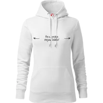 Dámská mikina Bez práce nejsou koláče - Mikina dámská Cape s kapucí - XS ( Bílá )