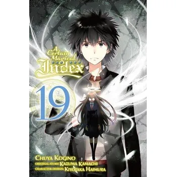 Cizojazyčná kniha Certain Magical Index, Vol. 19 (manga) - Prowse, Alice a Kogino, Chuya a Kamachi, Kazuma a Christie, Phil