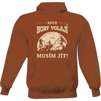 Pánská mikina Pánská mikina s kapucí s potiskem Když hory volají musím jít pánské