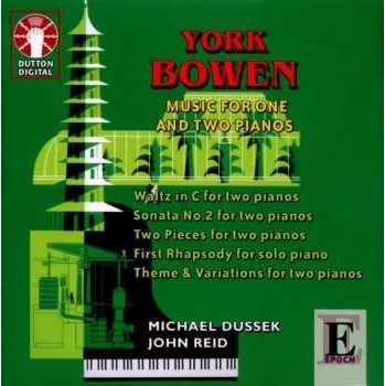 Zahraniční hudba CD York Bowen: Music For One And Two Pianos 2011