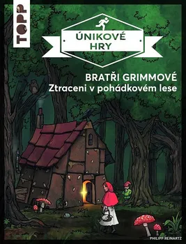 Únikové hry Bratři Grimmové: Ztraceni v pohádkovém lese - Philipp Reinartz (2021, brožovaná)