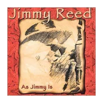 Zahraniční hudba CD Jimmy Reed: As Jimmy Is 2005