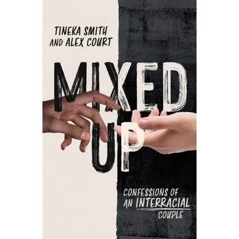 Mixed Up - Smith, Tineka; Court, Alex