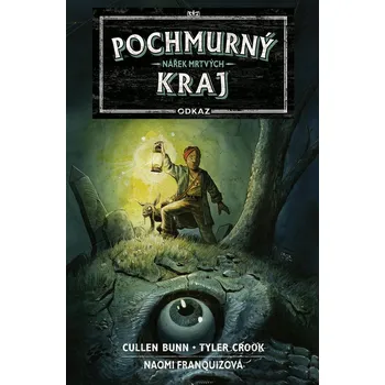 Komiks pro dospělé Pochmurný kraj - Odkaz 01: Nářek mrtvých