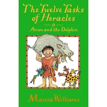 Cizojazyčná kniha The Twelve Tasks of Heracles and Arion and the Dolphins – Marcia Williams