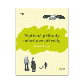 Lipka Podivné příhody ochránce přírody