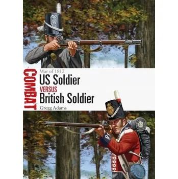 US Soldier vs British Soldier - Adams, Gregg