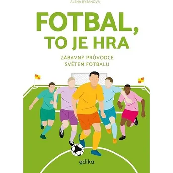 Kniha Fotbal, to je hra Ekniha