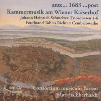 Zahraniční hudba CD Johann Heinrich Schmelzer: Ante... 1683 ...Post - Kammermusik Am Wiener Kaiserhof 2015