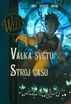 Komiks pro dospělé Válka světů. Stroj času - Herbert George Wells (2023, pevná, limitovaná edice)