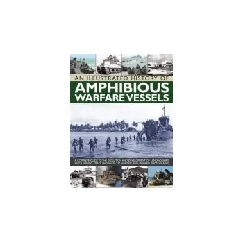 Cizojazyčná kniha Illustrated History of Amphibious Warfare Vessels - Ireland, Bernard