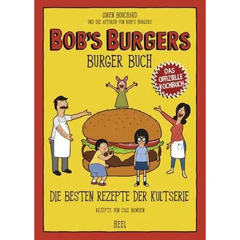 Bob's Burgers Burger Buch - Bouchard et. al., Lauren