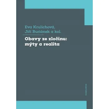 Kniha Obavy ze zločinu - Jiří Buriánek, Eva Krulichová (E-Kniha)