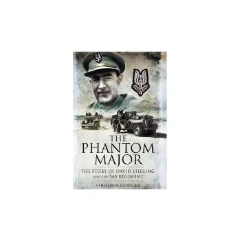 Cizojazyčná kniha Phantom Major: The Story of David Stirling and the Sas Regiment - Cowles, Virginia