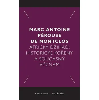 Kniha Africký džihád - Marc-Antoine Pérouse de Montclos (E-Kniha)