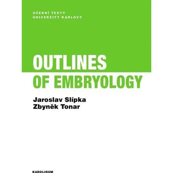Kniha Outlines of Embryology - Jaroslav Slípka, Zbyněk Tonar (E-Kniha)