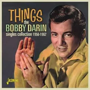 Zahraniční hudba 2CD Bobby Darin: Things - The Singles Collection 1956-1962 2017