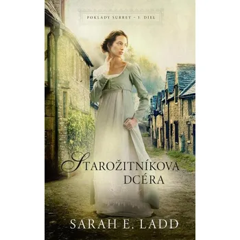 Kniha Starožitníkova dcéra - Sarah E. Ladd (E-Kniha)