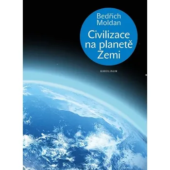 Kniha Civilizace na planetě Zemi - Bedřich Moldan (E-Kniha)