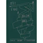 Mýty v nás a kolem nás - Jan Urban a kol. (2022, pevná)