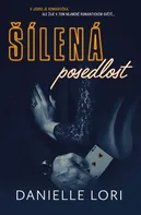 Šílená posedlost - Danielle Lori (2023, pevná)