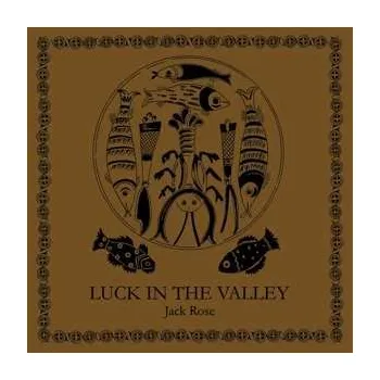 Zahraniční hudba LP Jack Rose: Luck In The Valley 2018