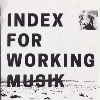 Zahraniční hudba LP Index For Working Musik: Dragging The Needlework For The Kids At Uphole 2023 White Vinyl