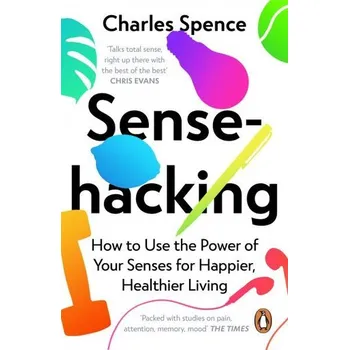 Sensehacking - Charles Spence [EN] (2022, Měkká, Penguin Books Ltd (UK))