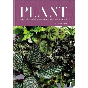 Cizí jazyk Plant: House plants: choosing, styling, caring Kniha