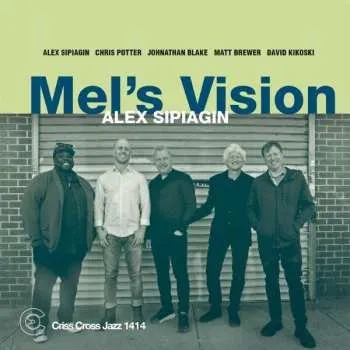 Zahraniční hudba CD Alex Sipiagin Quintet: Mel's Vision 2023