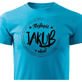 Pánské tričko Pánské tričko Nejlepší Jakub v okolí Barva: Tyrkysová, Velikost: M