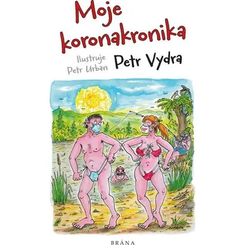 Kniha Moje koronakronika - Petr Vydra (E-Kniha)