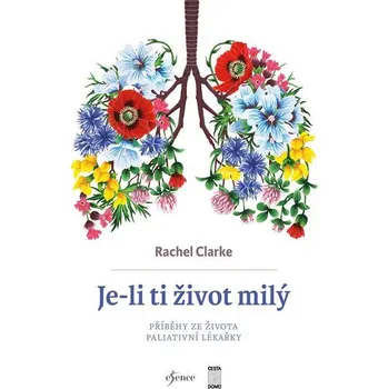 Kniha Je-li ti život milý - Rachel Clarke (E-Kniha)