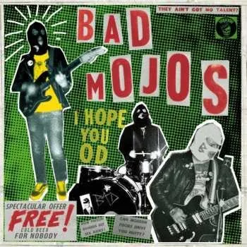 Zahraniční hudba CD Bad Mojos: I Hope You Od 2018