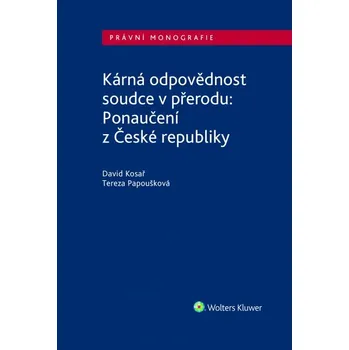 Kniha Kárná odpovědnost soudce v přerodu: Ponaučení z České republiky (E-kniha)