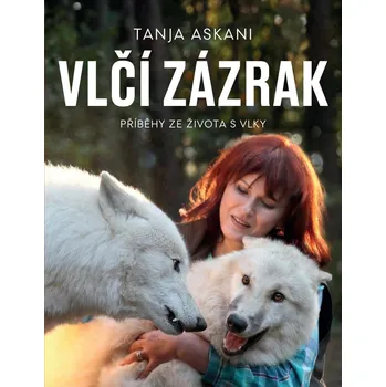 Encyklopedie Vlčí zázrak - Tanja Askani (2023, pevná)