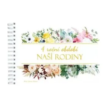 4 roční období naší rodiny - Roumy Kiššová