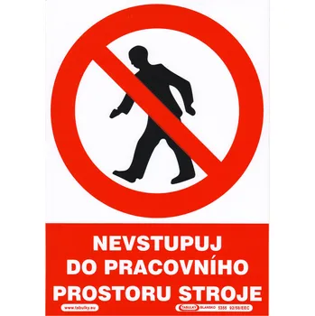 Nevstupuj do pracovního prostoru stroje (samolepka A6)