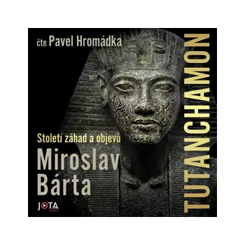 Tutanchamon - Miroslav Bárta: Audiokniha MP3