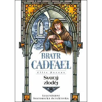 Bratr Cadfael: Svatý zloděj - Ellis…