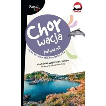 Cestování Pascal Lajt Chorwacja północna - ALEKSANDRA ZAGÓRSKA-CHABROS