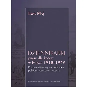 Dziennikarki prasy dla kobiet w Polsce... - Ewa Maj