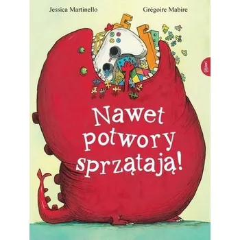Pohádka Nawet potwory sprzątają - Grgoire Mabire, Jessica Martinello