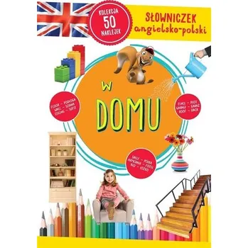 Słowniczek angielsko-polski. W domu - Praca zbiorowa