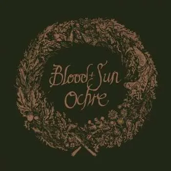 Zahraniční hudba LP Blood And Sun: Ochre CLR | LTD 2025 & The Collected Eps Moss Green Nebulah Vinyl